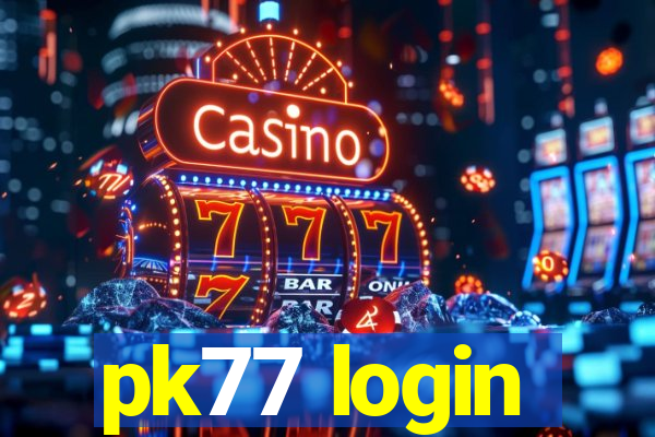 pk77 login